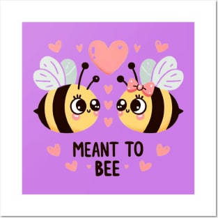 Meant to Bee: Bee Together Forever Posters and Art